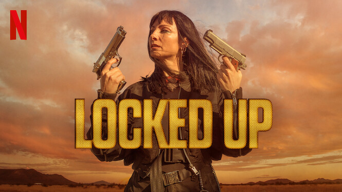 is-locked-up-on-netflix-in-canada-where-to-watch-the-series-new-on